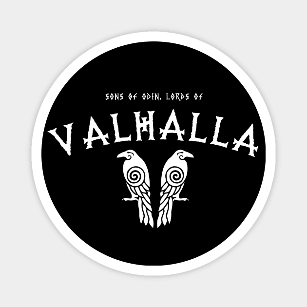 Sons of Odin, Lords of Valhalla Magnet by visionarysea